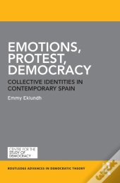 Emotions, Protest, Democracy