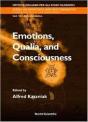 Emotions, Qualia, And Consciousness - Preview