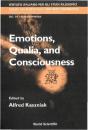 Emotions, Qualia, And Consciousness - Preview