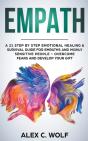 Empath: A 21 Step By Step Emotional Heal - Preview