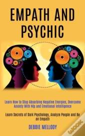 Empath And Psychic: Learn How To Stop Ab