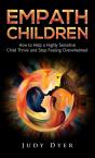 Empath Children: How To Help A Highly Se - Preview
