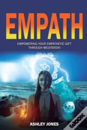 Empath: Empowering Your Empathetic Gift