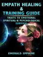 Empath Healing & Training Guide Traits To Emotional, Spiritual, & Psychological Survival - Preview
