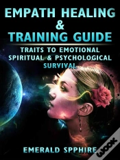 Capa do artigo Empath Healing & Training Guide Traits To Emotional, Spiritual, & Psychological Survival