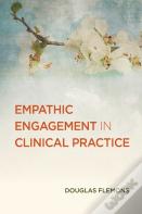 Empathic Engagement In Clinical Practice