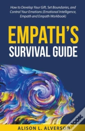 Empath'S Survival Guide