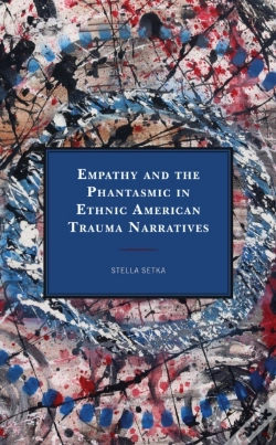 Capa do artigo Empathy And The Phantasmic In Ethnic American Trauma Narratives