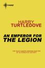 Emperor For The Legion - Preview
