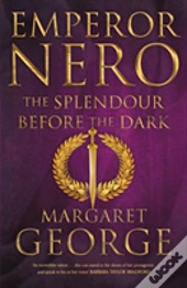 Emperor Nero The Splendour Before