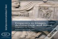 Emperors In Images, Architecture And Ritual