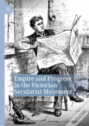 Capa do artigo Empire And Progress In The Victorian Secularist Movement