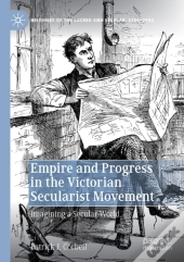 Empire And Progress In The Victorian Secularist Movement