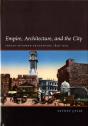 Empire, Architecture, And The City - Preview