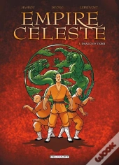 Empire Céleste Tome 1 ; Dragon & Tigre