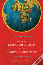Capa do artigo Empire, Global Coloniality And African Subjectivity