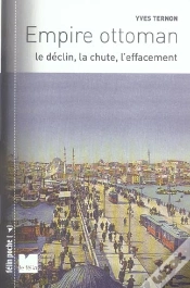 Capa do artigo Empire Ottoman ; Le Declin, La Chute, L