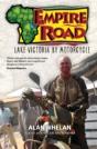 Empire Road - Lake Victoria By Motorcycle - Preview