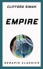 Empire (Serapis Classics) - Preview