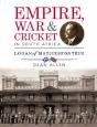 Empire, War & Cricket In South Africa - Preview