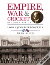 Empire, War & Cricket In South Africa