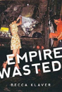 Empire Wasted - Preview
