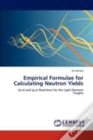 Empirical Formulae For Calculating Neutron Yields