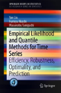 Empirical Likelihood And Quantile Methods For Time Series - Preview