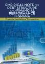 Empirical Note On Debt Structure And Financial Performance In Ghana - Preview