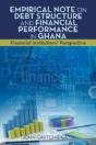 Empirical Note On Debt Structure And Financial Performance In Ghana - Preview