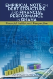 Capa do artigo Empirical Note On Debt Structure And Financial Performance In Ghana