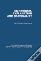 Empiricism, Explanation And Rationality