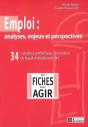 Emploi : Analyses, Enjeux Et Perspectives ; «Analyses Synthétiques» En Matière De Travail, D'Emploi Et De Rh - Preview