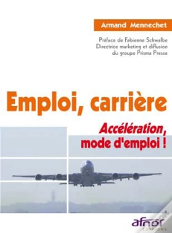 Capa do artigo Emploi, Carrière ; Accéleration, Mode D'Emploi !