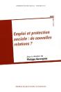 Emploi Et Protection Sociale : De Nouvelles Relations ? - Preview