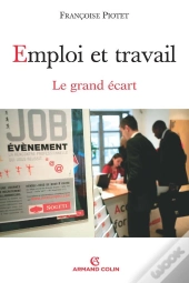 Emploi Et Travail, Le Grand Écart