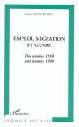 Emploi, Migration Et Genre ; Des Annees 1950 Aux Annees 1990 - Preview