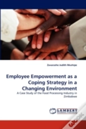 Employee Empowerment As A Coping Strategy In A Changing Environment