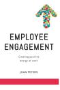 Employee Engagement: Creating Positive E - Preview