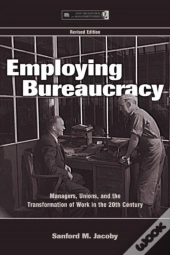 Employing Bureaucracy