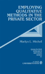 Employing Qualitative Methods In The Private Sector - Preview