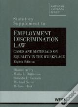 Employment Discrimination Law, Cases And Materials On Equality In The Workplace