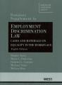 Employment Discrimination Law, Cases And Materials On Equality In The Workplace - Preview