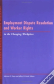 Capa do artigo Employment Dispute Resolution And Worker Rights In The Changing Workplace