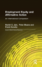 Employment Equity And Affirmative Action: An International Comparison - Preview