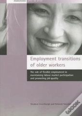 Employment Transitions Of Older Workers