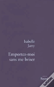 Capa do artigo Emportez-Moi Sans Me Briser