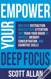 Empower Your Deep Focus