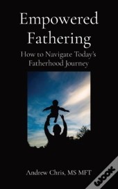 Empowered Fathering