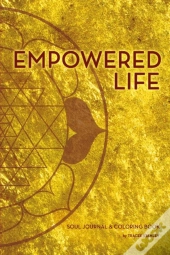 Empowered Life Soul Journal And Coloring Book